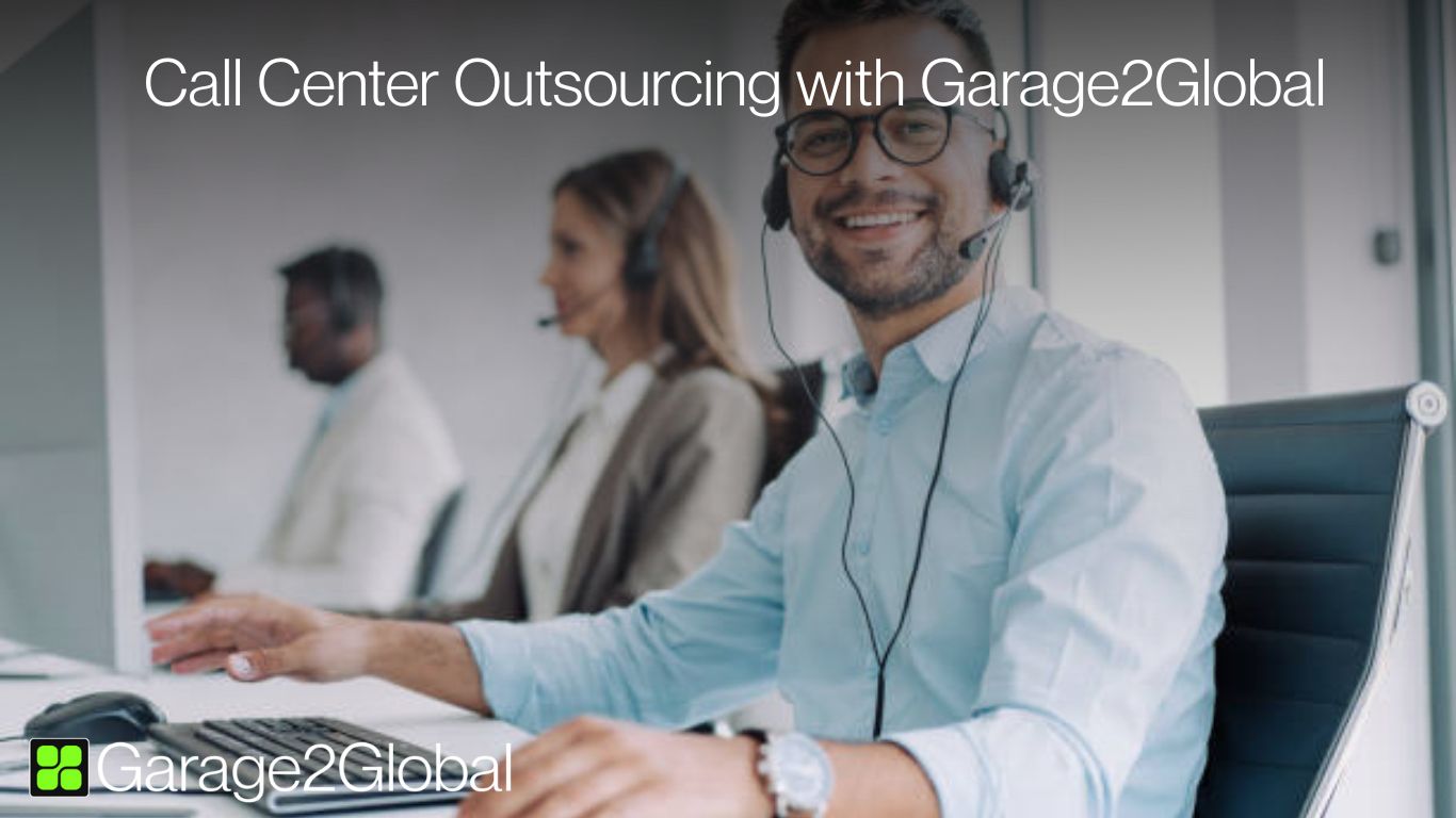 Call Center Outsourcing with Garage2Global