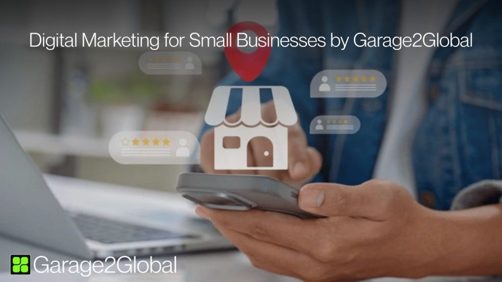 Digital Marketing for Small Businesses by Garage2Global
