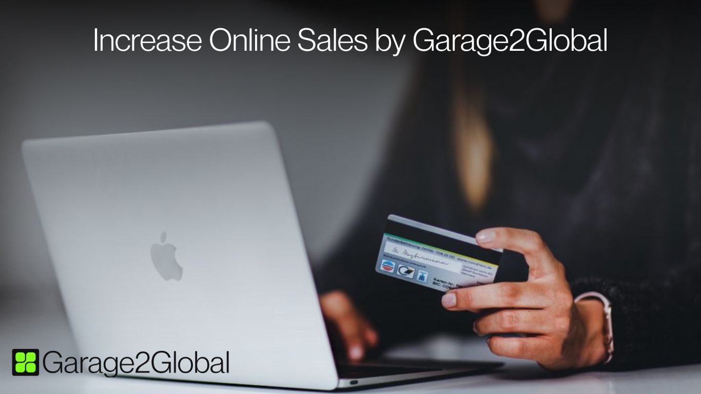 Increase Online Sales by Garage2Global